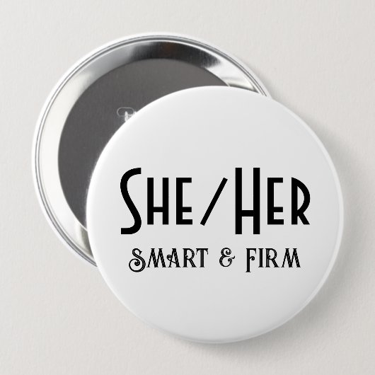 SHE/HER Smart en stevige ronde witte Button (Voorkant /achterkant)