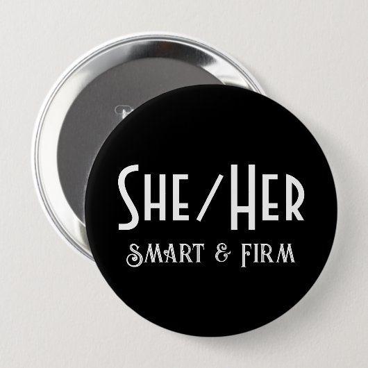 SHE/HER Smart en stevige ronde zwarte Button (Voorkant /achterkant)