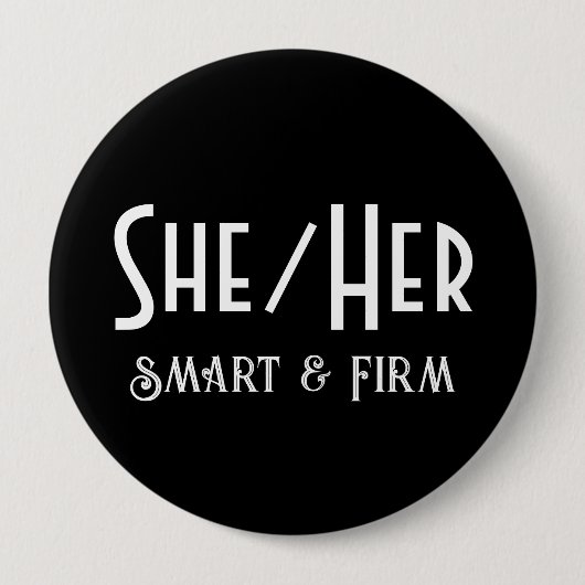 SHE/HER Smart en stevige ronde zwarte Button (Voorkant)