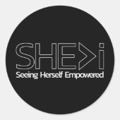 SHE>i Zien dat ze zichzelf machtig maken Ronde Sticker (Voorkant)