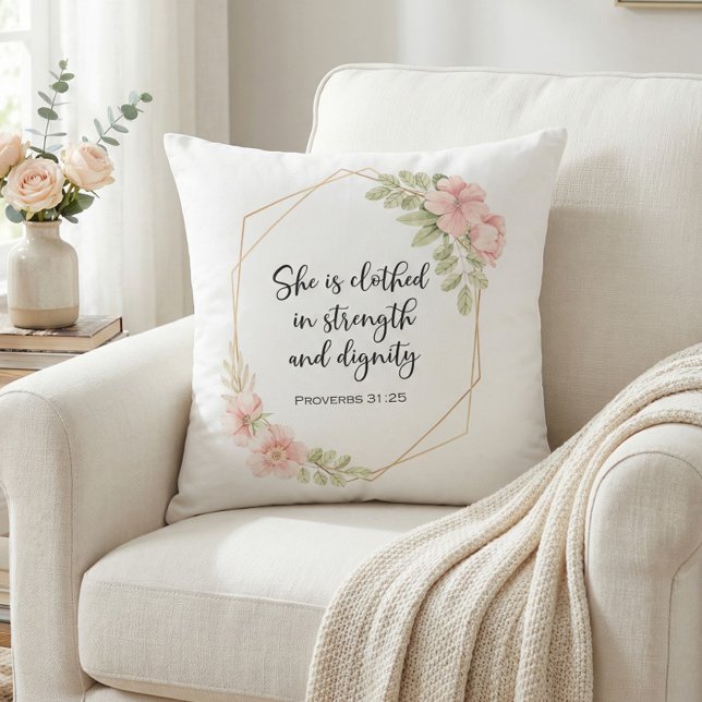 She Is Clothed in Strength and Dignity Floral Kussen (Creator heeft geüpload)