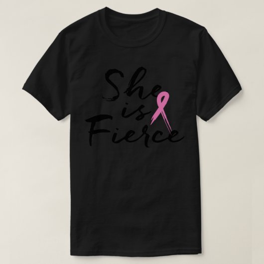 She Is Fierce Pink Ribbon T-shirt (Design voorkant)