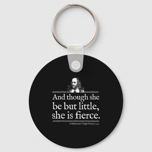 She Is Fierce Shakespeare Quote Shirt Theater Play Sleutelhanger (Voorkant)