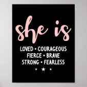 She Is Loved Courageous Fierce Brave Strong Fearle Poster (Voorkant)