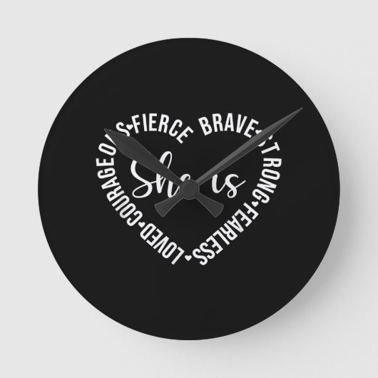 She Is Loved Courageous Fierce Brave Strong Fearle Ronde Klok (Voorkant)