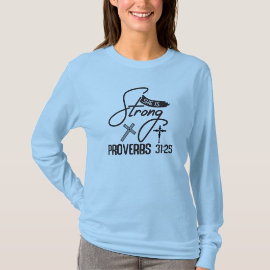 She is Strong" Collection – Proverbs 31:25 T-shirt (Voorkant)
