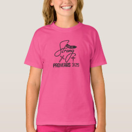 She is Strong" Collection – Proverbs 31:25 T-shirt