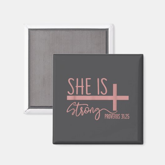 She Is Strong Proverbs 31_25 Shirt  Magneet (Voorkant / Achterkant)