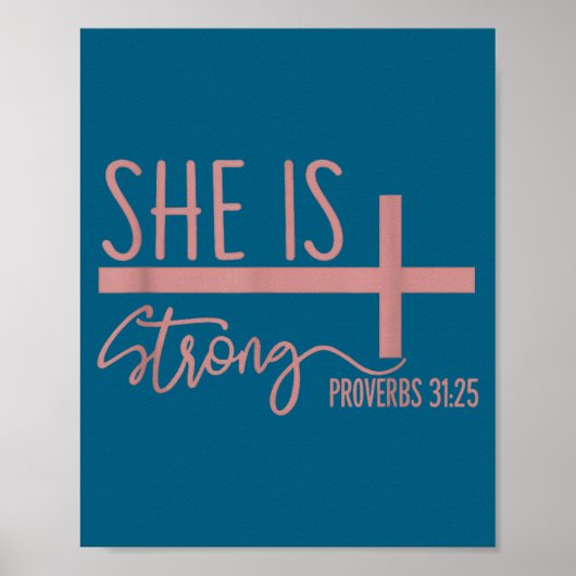 She Is Strong Proverbs 31_25 Shirt  Poster (Voorkant)