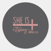 She Is Strong Proverbs 31_25 Shirt  Ronde Sticker (Voorkant)