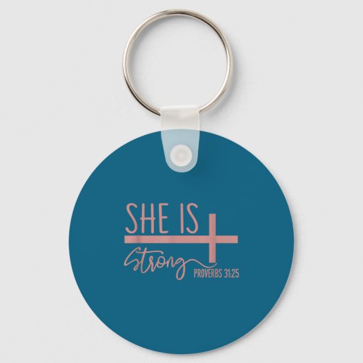 She Is Strong Proverbs 31_25 Shirt  Sleutelhanger (Voorkant)