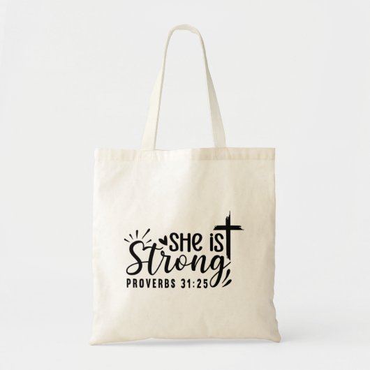 She Is Strong - Proverbs 31:25 Tote Bag (Voorkant)