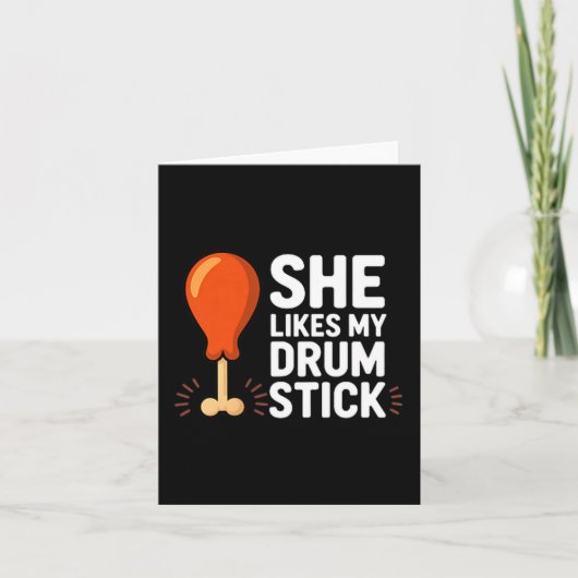 She Likes My Drum Stick Funny Thanksgiving Humor F Kaart (Voorkant)