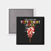 She Likes My Peppermint Stick I Love Her Big Bulbs Magneet (Voorkant / Achterkant)