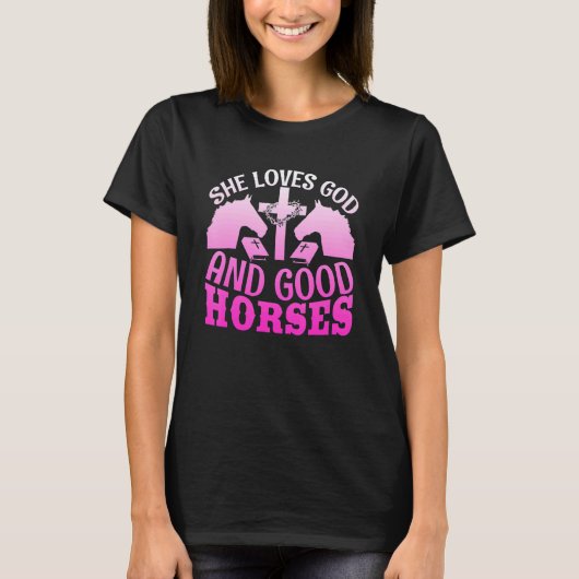 She Loves God & Good Horses T-shirt (Voorkant)