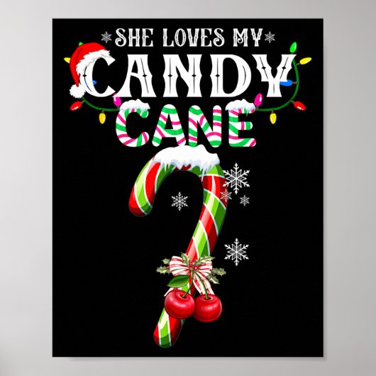 She Loves My Candy Cane I Like Her Peppermint Xmas Poster (Voorkant)