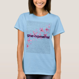"She-nomenal" T-shirt voor dames | Inspirerend T-s