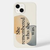 She Remembered Who She Was Phone Case – Inspiratio (Achterkant)