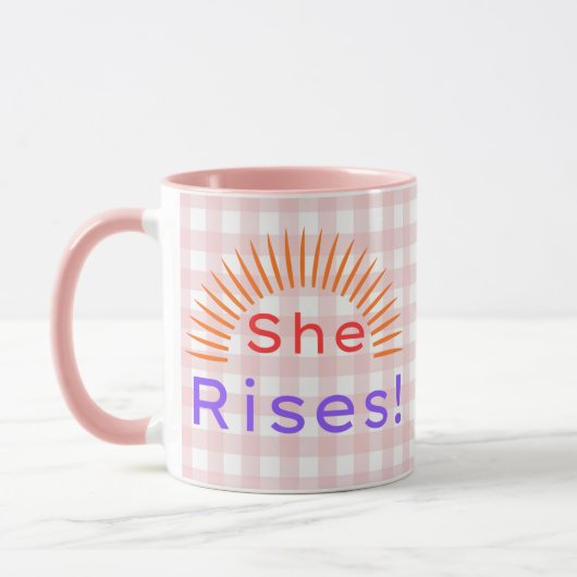 She Rises! - Women Empowerment Inspirational Mug Mok (Links)