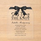 She’s Tying the Knot Theme Black Bow Acryl Uitnodigingen (Voorkant)