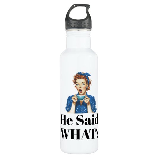 She Said What? Water Bottle Waterfles (Voorkant)