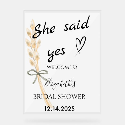 She Said Yes Bridal Shower Welcome Acryl Bord (Voorkant)