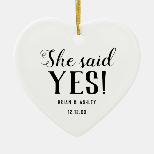 She said Yes! Engaged Photo Keramisch Ornament (Voorkant)