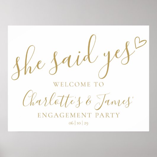 She Said Yes Engagement Party Gold Welcome Sign Poster (Voorkant)