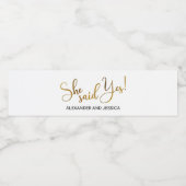 She Said Yes Waterfles Etiket (Enkel label)