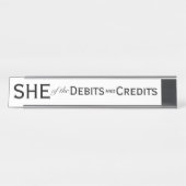 SHE van Debitts Credits Vrouw Accountant Bookkeepe Bureau Naambordje (Voorkant)