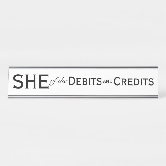 SHE van Debitts Credits Vrouw Accountant Bookkeepe Bureau Naambordje (Voorkant)