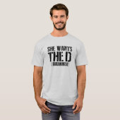 She Wants The D (Drummer) T-shirt (Voorkant volledig)