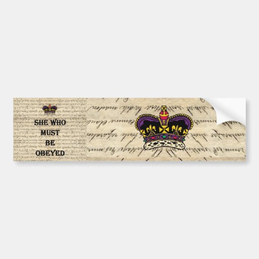 She who must be obeyed bumpersticker (Voorkant)