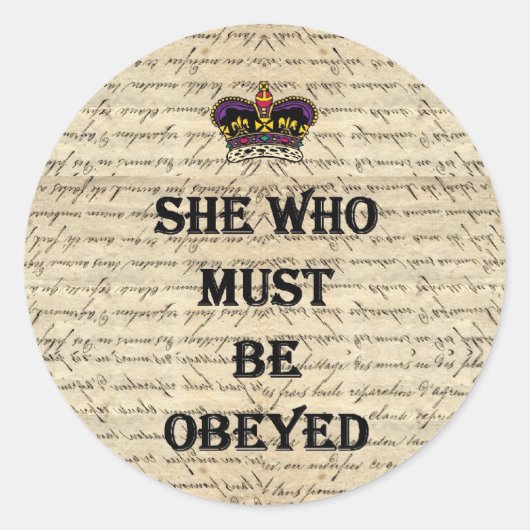 She who must be obeyed ronde sticker (Voorkant)