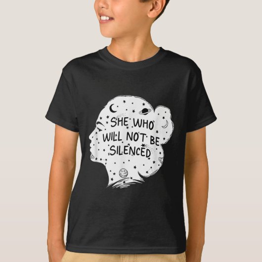 She Who Will Not Be Silenced Feminist Motivational T-shirt (Voorkant)