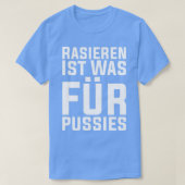 Shebben is wat voor pussies Funny Beard Hipster T-shirt (Design voorkant)
