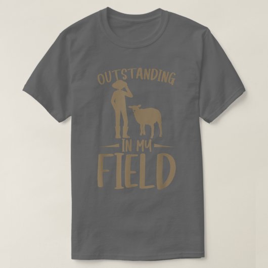 Sheep Farmer Outstanding In My Field T-shirt (Design voorkant)