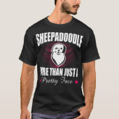 Sheepadoodle meer dan alleen een gezichtscadeau t-shirt (Voorkant)