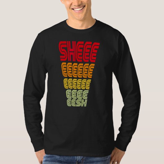 Sheesh Retro Sheesh Trending Meme Retro Sheesh T-shirt (Voorkant)