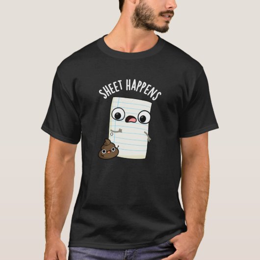 Sheet Happens Funny Paper Pun Dark BG T-shirt (Voorkant)