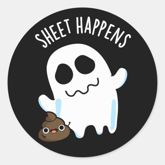 Sheet Happens Grappige Ghost Pun Donker BG Ronde Sticker (Voorkant)