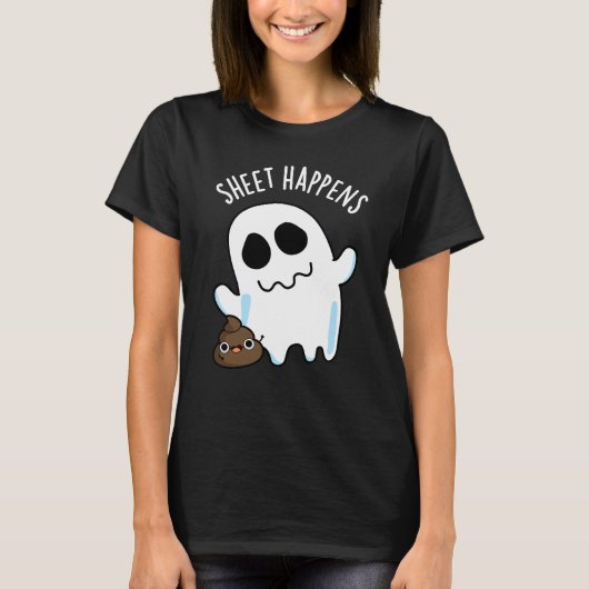 Sheet Happens Grappige Ghost Pun Donker BG T-shirt (Voorkant)