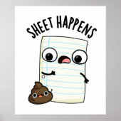 Sheet Happens Grappige Papieren Pun Poster (Voorkant)