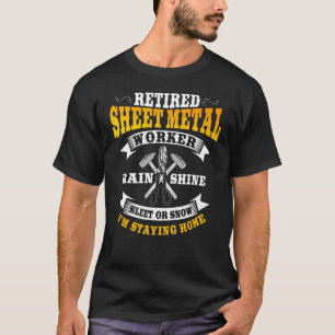 Sheet Metal Worker Remoe Ik blijf thuis T-shirt