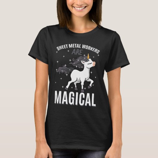 Sheet Metal Workers Are Magical Unicorn Job Profes T-shirt (Voorkant)