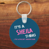 Sheila, wat je niet zou begrijpen. sleutelhanger (Voorkant)