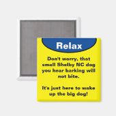 Shelby NC hond blaffen Relax Magneet (Voorkant / Achterkant)