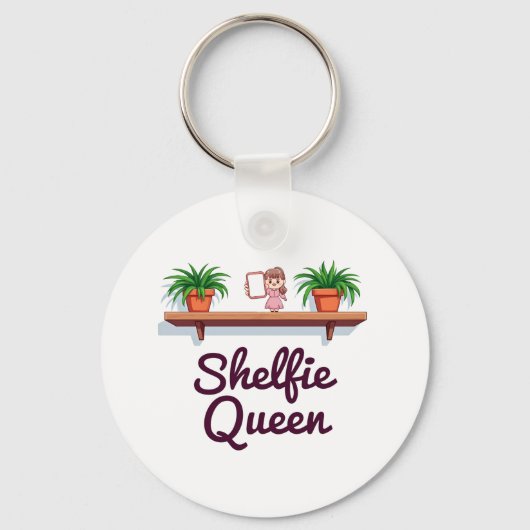 Shelfie Queen - Het selfie-moment van de Plant-lie Sleutelhanger (Voorkant)