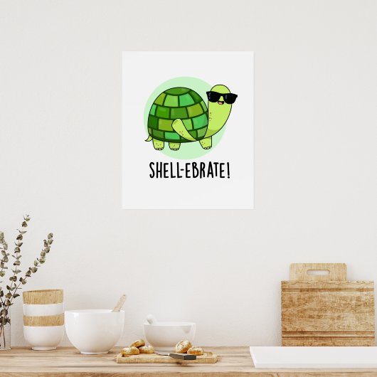 Shell-ebrate Cute Tortoise Animal Pun Poster (Keuken)