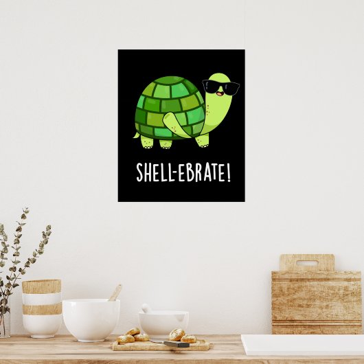 Shell-ebrate Funny Tortoise Animal Pun Dark BG Poster (Keuken)